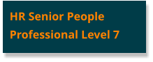 HR Senior People Professional Level 7
