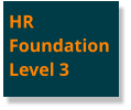HRFoundation Level 3