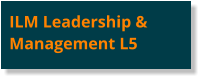 ILM Leadership & Management L5